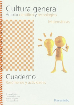 CUADERNO DE CULTURA GENERAL AMBITO CIENTIFICO Y TECNOLOGICO. MATEMATICAS
