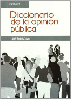 DICCIONARIO DE LA OPINION PÚBLICA