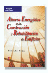 AHORRO ENERGETICO CONSTRUCCION Y REHABILITACION DE EDIFICIOS