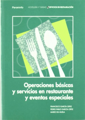 OPERACIONES BASICAS Y SERVICIOS EN RESTAURANTE Y EVENTOS ESPECIALES