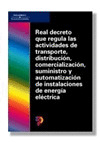 REAL DECRETO TRANS.DISTRIB.COMERC.SUMIN.AUTORIZ.INST.ENER.EL