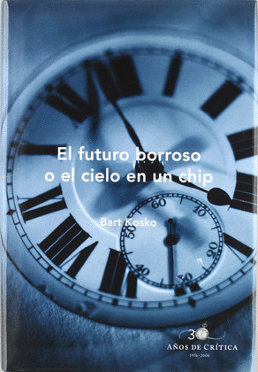 FUTURO BORROSO O EL CIELO EN UN CHIP, EL