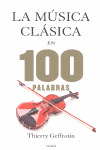 LAS 100 PALABRAS DE LA MÚSICA CLÁSICA