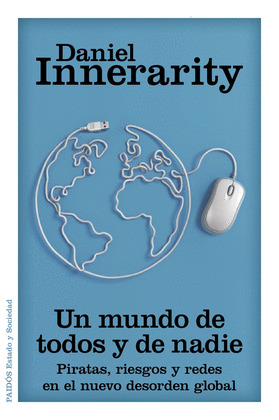 MUNDO DE TODOS Y DE NADIE, UN