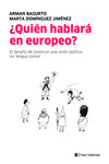 ¿QUIEN HABLARÁ EN EUROPEO?