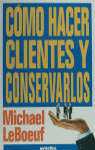 COMO HACER CLIENTES Y CONSERVARLOS