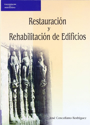 RESTAURACION Y REHABILITACION DE EDIFICIOS
