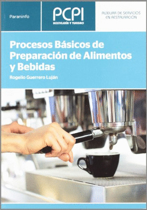 PROCESOS BASICOS DE PREPARACION DE ALIMENTOS Y BEBIDAS (PCPI)