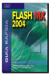 GUIA RAPIDA. FLASH MX 2004