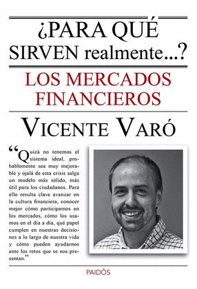 ¿PARA QUE SIRVEN REALMENTE... LOS MERCADOS FINANCIEROS?