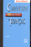 CD COMMUNICATION PROGRESSIVE DU FRANÇAIS. NIVEAU DEBUTANT