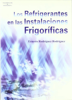 REFRIGERANTES EN LAS INSTALACIONES FRIGORIFICAS