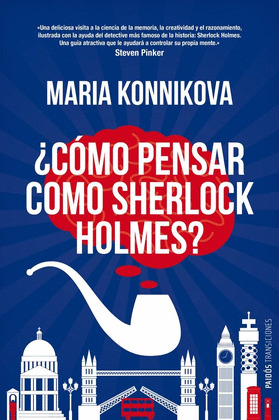 CÓMO PENSAR COMO SHERLOCK HOLMES