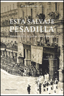 ESTA SALVAJE PESADILLA.