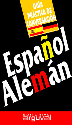 GUÍA PRÁCTICA DE CONVERSACIÓN ESPAÑOL-ALEMÁN