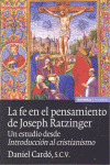 FE EN EL PENSAMIENTO DE JOSEPH RATZINGER, LA