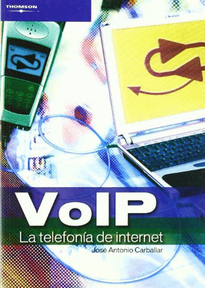 VOIP. LA TELEFONIA DE INTERNET