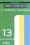 AUDIENCIA INVESTIGADA, LA