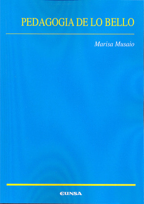 PEDAGOGÍA DE LO BELLO