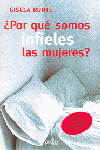 POR QUE SOMOS INFIELES LAS MUJERES