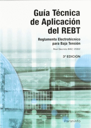 GUÍA TÉCNICA DE APLICACIÓN DEL REBT ( 3ª ED. )