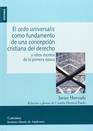 EL ORDO UNIVERSALIS COMO FUNDAMENTO DE UNA CONCEPCION CRISTIANA DEL DERECHO