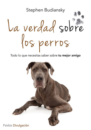 VERDAD SOBRE LOS PERROS, LA