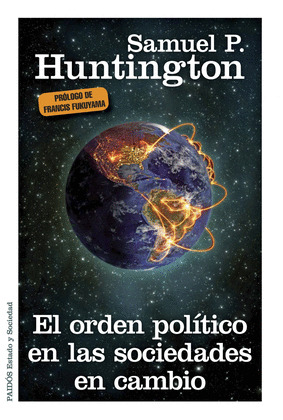 ORDEN POLÍTICO EN LAS SOCIEDADES EN CAMBIO, EL
