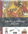 ¡PIRATAS, AL ABORDAJE!