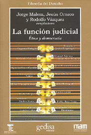 FUNCION JUDICIAL, LA  ETICA Y DEMOCRATICA