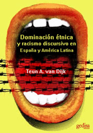DOMINACION ETNICA Y RACISMO DISCURSIVO EN ESPAÑA Y AMERICA