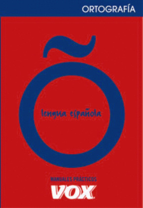 ORTOGRAFIA DE LA LENGUA ESPAÑOLA
