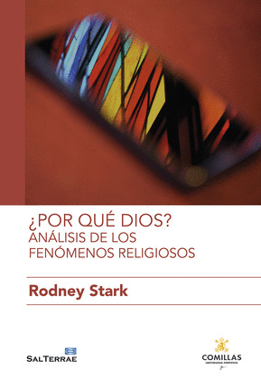 ¿POR QUÉ DIOS? ANÁLISIS DE LOS FENÓMENOS RELIGIOSOS