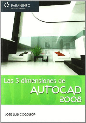 TRES DIMENSIONES DE AUTOCAD 2008, LAS