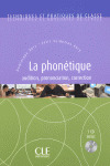 PHONETIQUE: AUDITION, PRONONCIATION, CORRECTION. TECHNIQUES ET PRATIQUES DE CLASSE