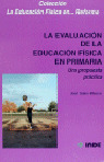 EVALUACION DE LA EDUCACION FISICA EN PRIMARIA, LA - PROP.PRA