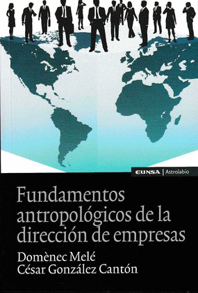 FUNDAMENTOS ANTROPOLÓGICOS DE LA DIRECCIÓN DE EMPRESAS