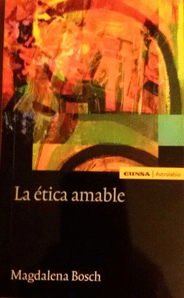 LA ÉTICA AMABLE