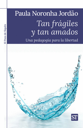TAN FRÁGILES Y TAN AMADOS