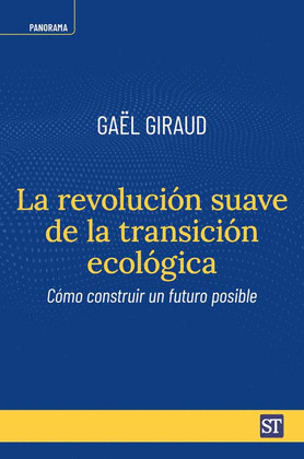 REVOLUCION SUAVE DE LA TRANSICION ECOLOGICA, LA