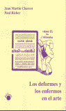 LOS DEFORMES Y LOS ENFERMOS EN EL ARTE