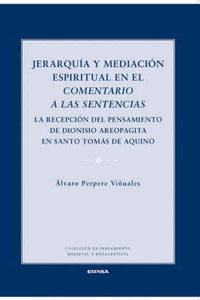 JERARQUIA Y MEDIACION ESPIRITUAL EN EL COMENTARIO A LAS SENTENCIAS