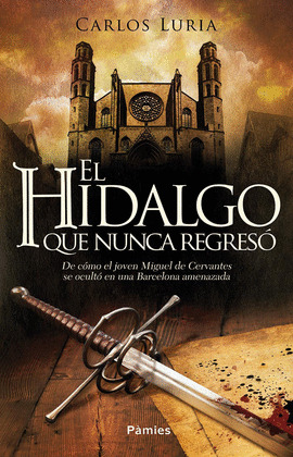 HIDALGO QUE NUNCA REGRESÓ, EL
