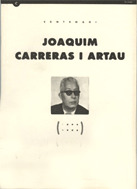 CENTENARI JOAQUIM CARRERAS I ARTAU (1894-1994)