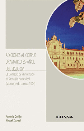 ADICIONES AL CORPUS DRAMATICO ESPAÑOL DEL SIGLO XVI