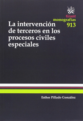 LA INTERVENCION DE TERCEROS EN LOS PROCESOS CIVILES ESPECIALES