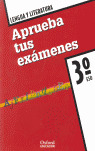 LENGUA Y LITERATURA, 3º ESO.  APRUEBA TUS EXAMENES. CUADERNO