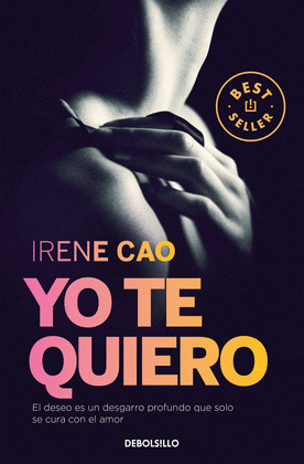 YO TE QUIERO (TRILOGÍA DE LOS SENTIDOS, III)