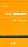 TOURISME.COM. GUIDE PEDAGOGIQUE