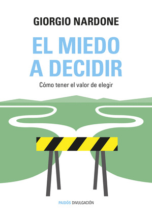 MIEDO A DECIDIR, EL
